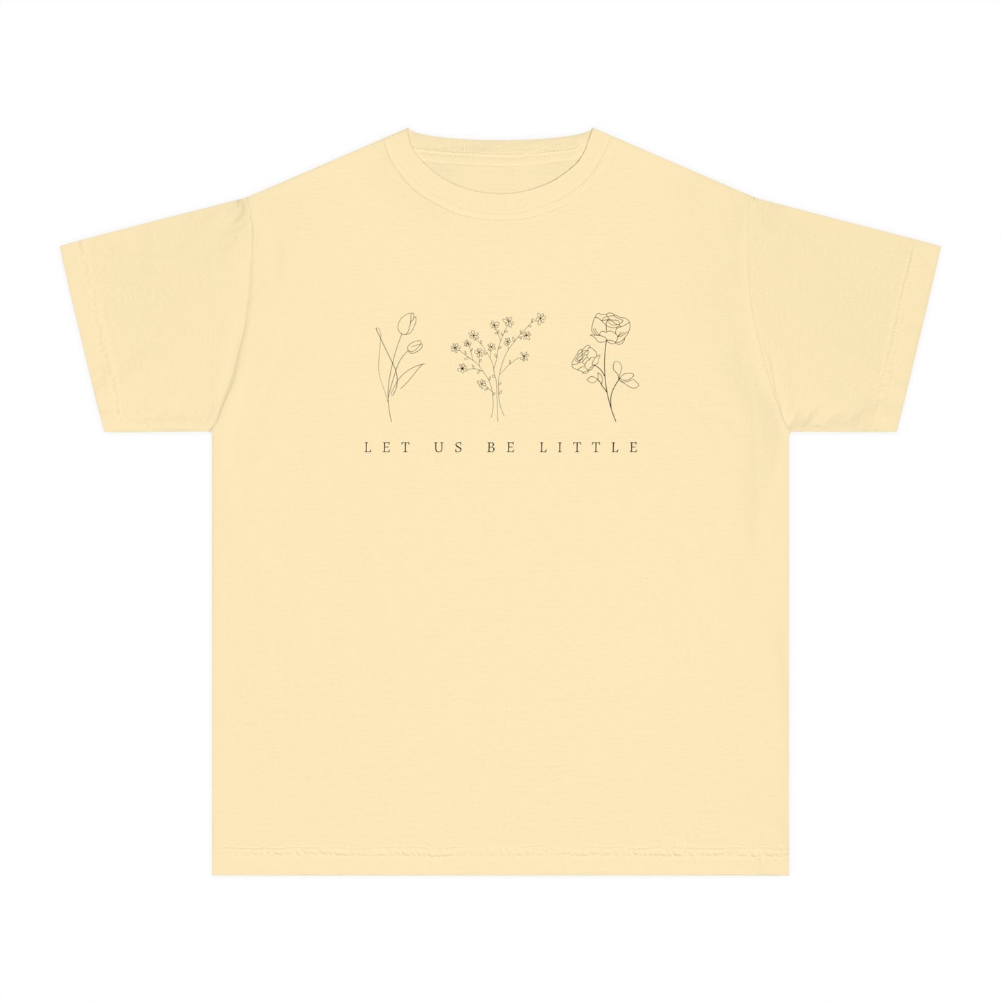 Let Us Be Little Youth Tee